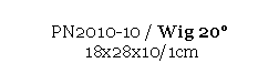 Text Box: PN2010-10 / Wig 20 
 18x28x10/1cm
